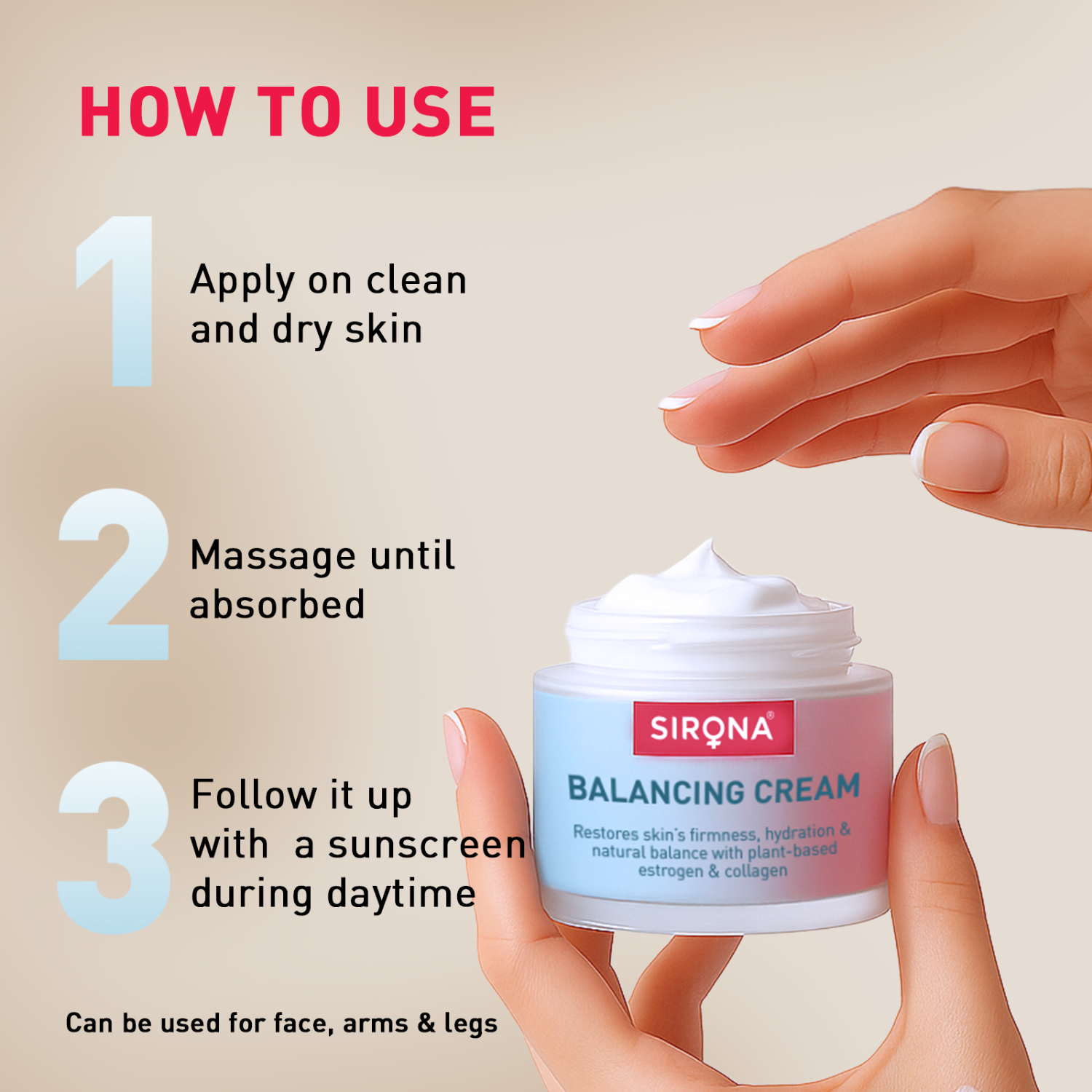 How to use Sirona Skin Balancing Cream: apply on clean dry skin, massage until absorbed, follow with sunscreen